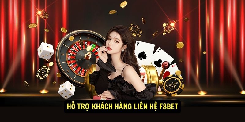 Liên hệ F8bet - Tổng hợp các kênh hỗ trợ khách hàng 2 Hỗ trợ khách hàng liên hệ F8bet
