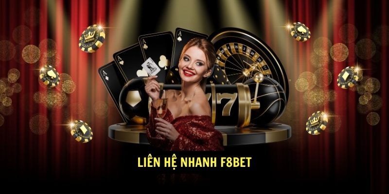 Liên hệ F8bet - Tổng hợp các kênh hỗ trợ khách hàng 3 Liên hệ nhanh F8bet