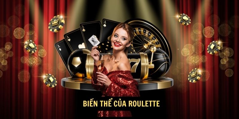 Roulette khái niệm về trò chơi 2024 6 Biến thể của Roulette