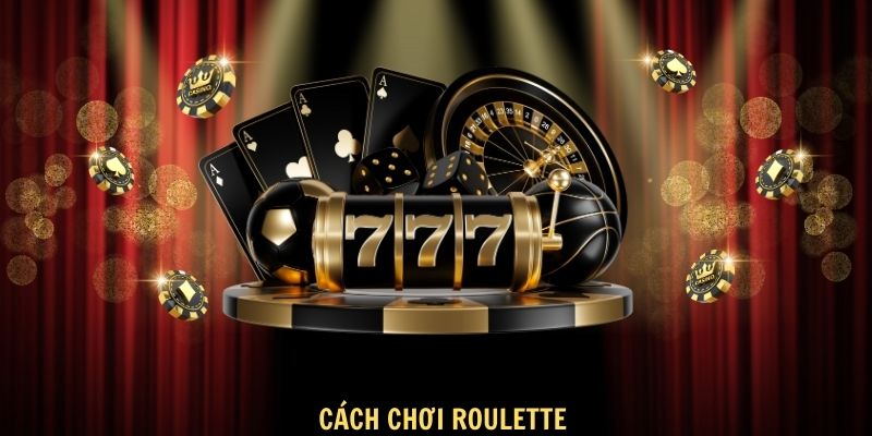 Roulette khái niệm về trò chơi 2024 5 Cách chơi Roulette