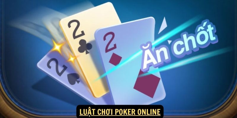 Định nghĩa Poker Online Trò Chơi Trực Tuyến Uy Tín 2024 5 Luật chơi Poker Online